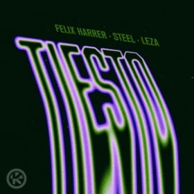 FELIX HARRER, STEEL & LEZA - TIESTO
